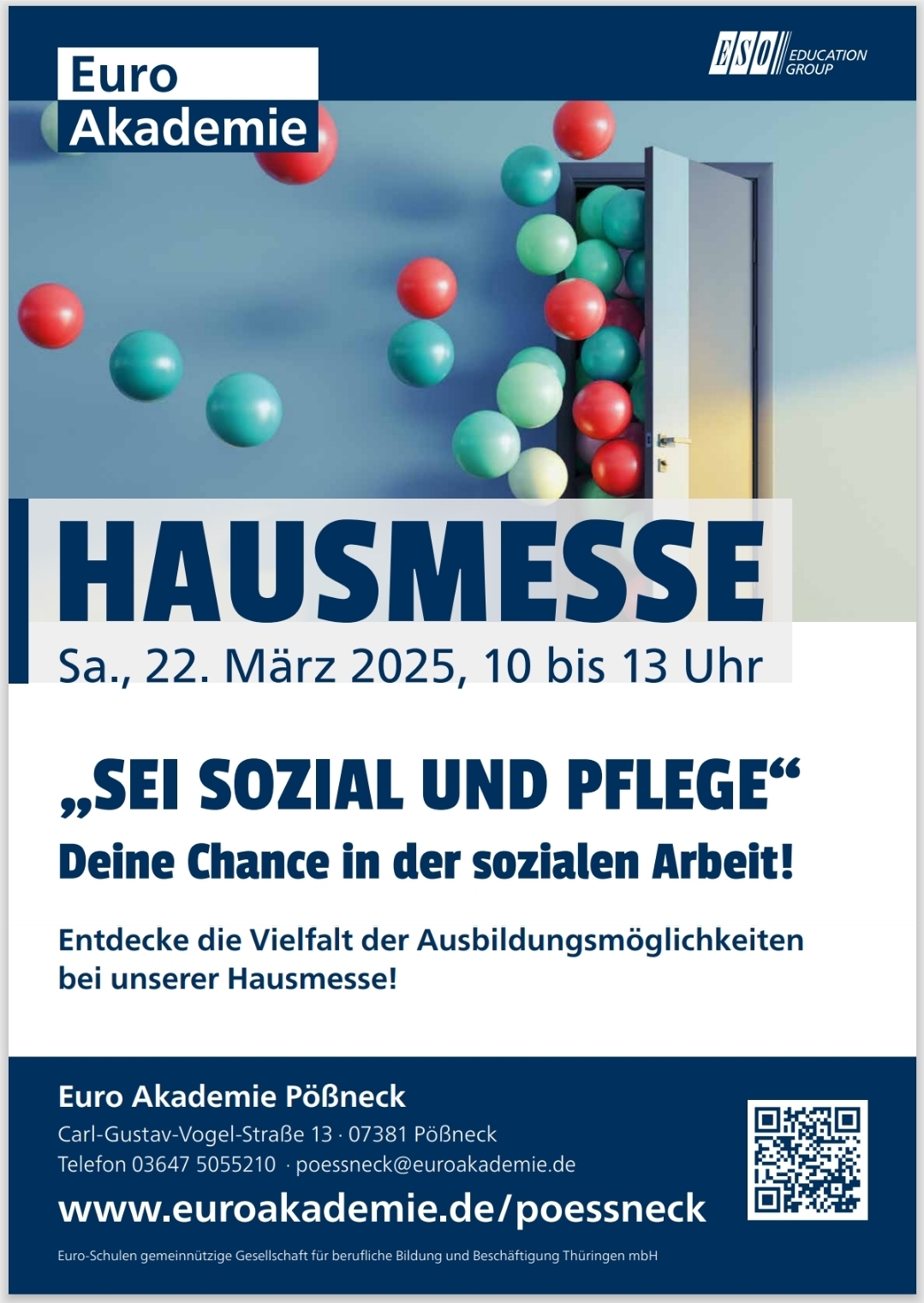 Plakat zur Hausmesse der Euro Akademie Pößneck am 22. März 2025. Darauf der Slogan „Sei sozial und pflege – Deine Chance in der sozialen Arbeit!“ sowie Infos zur Veranstaltung und ein QR-Code zur Website.