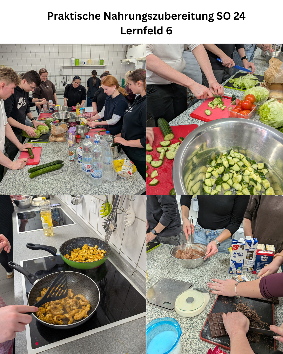 Collage mit der Überschrift „Praktische Nahrungszubereitung SO 24 Lernfeld 6“ und mehreren Szenen aus dem Kochunterricht, darunter Schneiden von Gemüse, Braten in der Pfanne und Zubereitung eines Schokoladendesserts.