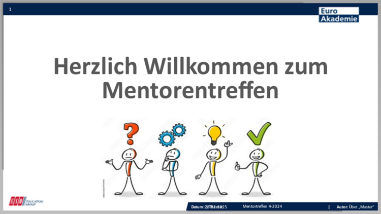 Mentor*innenentreffen Folie einer PowerPoint-Präsentation, auf der "Herzlich Willkommen zum Mentorentreffen" steht, darunter Strichmännchen mit Fragezeichen, Zahnrädern, Glühbirne und grünem Haken über dem Kopf.