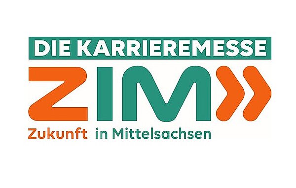 Grün-orangefarbene Wort-Bild-Marke mit dem Schriftzug 'DIE KARRIEREMESSE' in Großbuchstaben oben, darunter das Logo 'ZIM' in großen, orangefarbenen Buchstaben mit zwei Pfeilen nach rechts. Unterhalb steht in kleinerer grüner Schrift 'Zukunft in Mittelsachsen'. Die Gestaltung ist klar und modern.