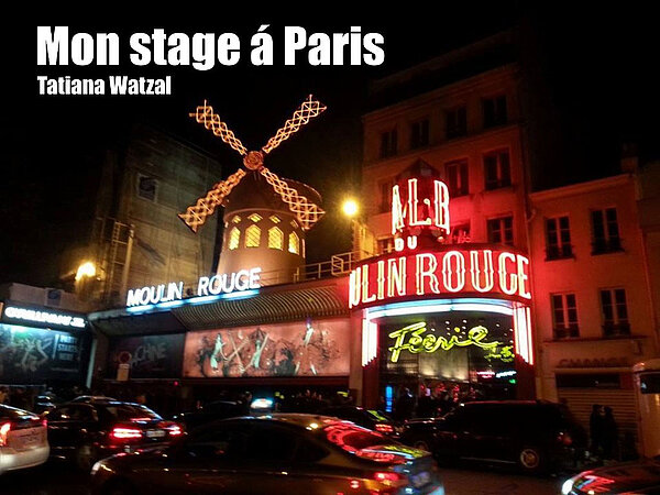 Eindrucksvolles Auslandspraktikum: "Mon stage à Paris"